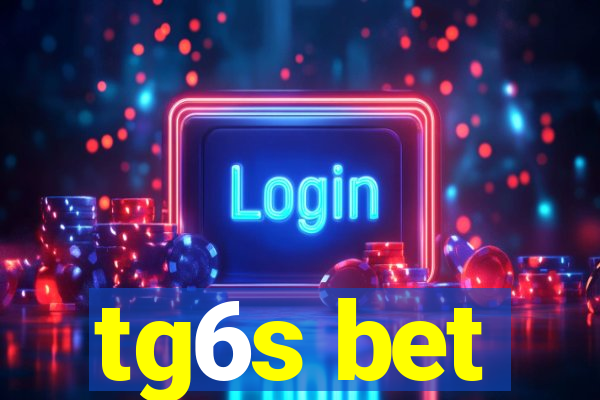 tg6s bet